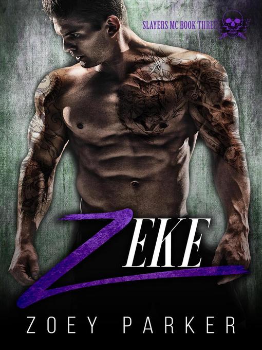 Title details for Zeke (Book 3) by Zoey Parker - Available